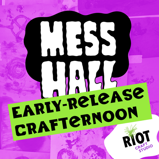 Mess Hall Early-Release Crafternoon: Nov 5